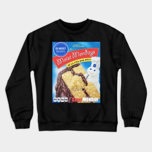 Moist Mondays Crewneck Sweatshirt